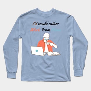 Work from Home, During COVID-19 Long Sleeve T-Shirt